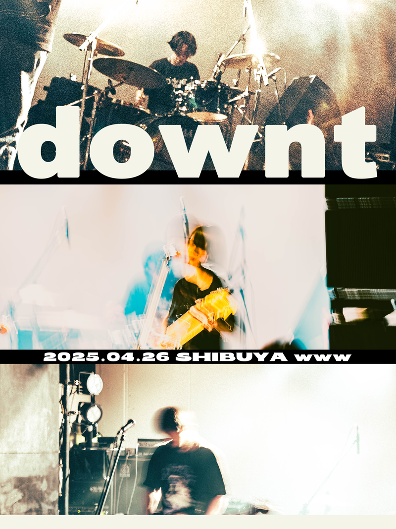 downt、初ワンマンライヴ開催決定