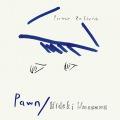 Pawn/Hideki Umezawa