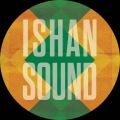 Ishan Sound
