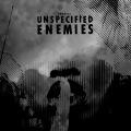 Unspecified Enemies