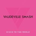 VAUDEVILLE SMASH