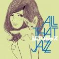ALL THAT JAZZ