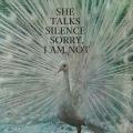 SHE TALKS SILENCE