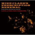 MIKE CLARK'S PRESCRIPTION RENEWAL