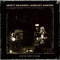 MATT WALKER & ASHLEY DAVIES
