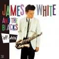 JAMES WHITE & THE BLACKS