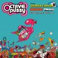 OCTAVEPUSSY feat. GEORGE CLINTON, PARLIAMENT, FUNKADELIC